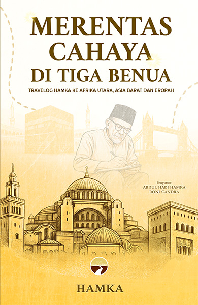 Merentas Cahaya Di Tiga Benua | HAMKA